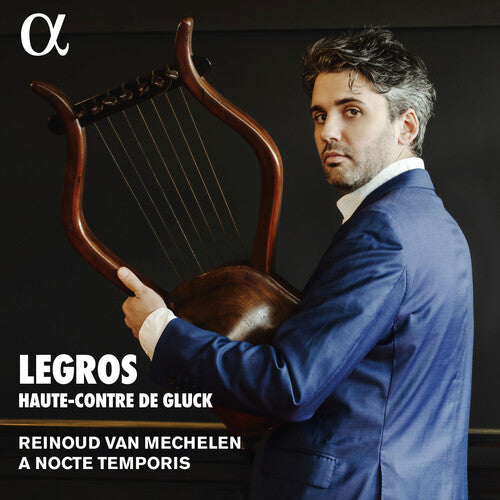 Reinoud Van Mechelen: Legros - Haute-Contre de Gluck - CD