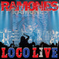 Ramones - Loco Live - RSD LP