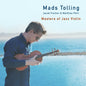 Mads Tolling: Masters Of 001 007 Violin - CD
