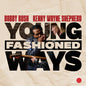 Bobby Rush & Kenny Wayne Shepherd: Young Fashioned Ways - CD