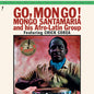 Mongo Santamaria: Go Mongo - Limited 180-Gram Vinyl with Bonus Track - VINYL