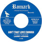 Larry Atkins: Ain't That Love Enough / Lighten Up - 7-INCH SINGLE