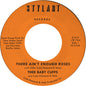 Thee Baby Cuffs: There Ain't Enough Roses - Orange - 7-INCH SINGLE