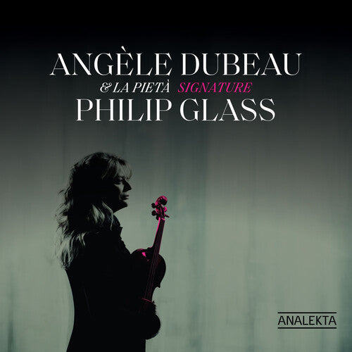 Angele Dubeau: Signature Philip Glass - CD