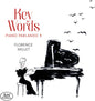 Florence Millet: Key Words - Piano Parlando 1 - CD