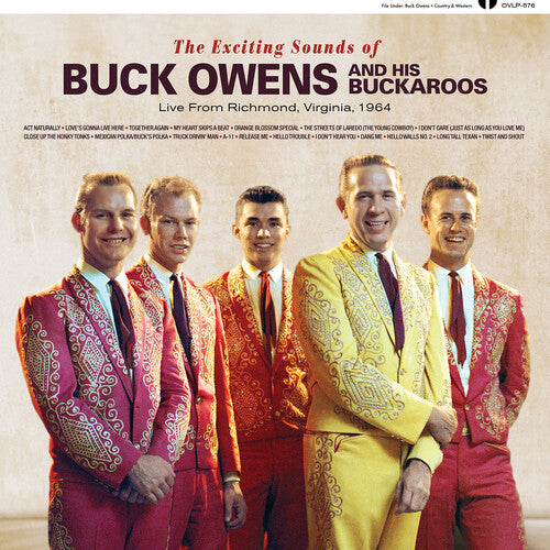 Buck Owens & His Buckaroos - The Exciting Sounds of Buck Owens And His Buckaroos: Live From Richmond, Virginia, 1964 - VINYL