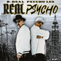 B-Real & Psycho Les: Real Psycho - Digipack - CD