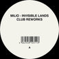 Milio: Invisible Lands (Club Reworks) - 12-INCH SINGLE