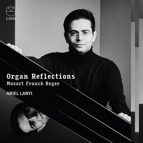 Sebastian Manz: Mozart, Franck & Reger: Organ Reflections - CD