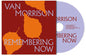 Van Morrison: Remembering Now - CD