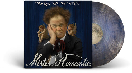 Mister Romantic: What's Not to Love? - Blue - VINYL