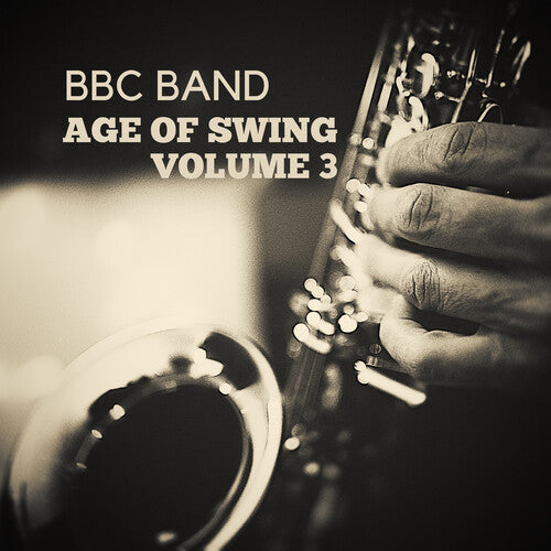 BBC Band: BBC Band - Age of Swing Vol. 3 - CD