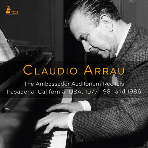 Claudio Arrau: Claudio Arrau - The Ambassador Auditorium Recitals - CD