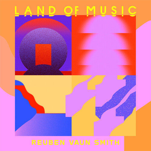 Ruben Vaun Smith: Land Of Music - VINYL