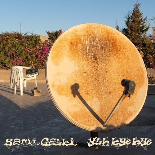 Sami Galbi: Ylh Bye Bye - VINYL