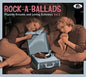 Various Artists: Rock-a-ballads: Flipside Dreams And Loving Schemes, Vol.1 (Various Artists) - CD