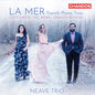 Neave Trio: La Mer - French Piano Trios - CD