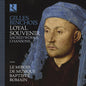 Le Miroir De Musique: Gilles Binchois: Loyal souvenir - CD