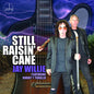 Jay Willie: Still Raisin' Cane - CD