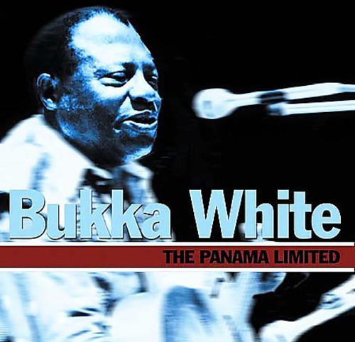 Bukka White: Panama Limited - CD