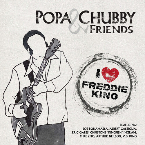 Popa Chubby: I Love Freddie King - VINYL