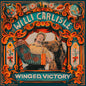 Willi Carlisle: Winged Victory - VINYL