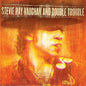 Stevie Vaughan Ray & Double Trouble: Live At Montreux 1982 & 1985 - CD
