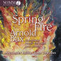 Alexander Baillie: Arnold Bax: Spring Fire - Complete Music for Cello & Piano - CD