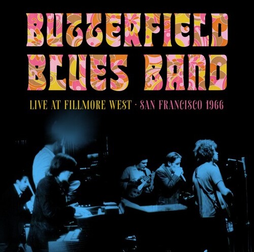 BUTTERFIELD BLUES BAND: Fillmore West, San Francisco, 1966 - CD