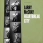 Larry McCray: Heartbreak City - CD