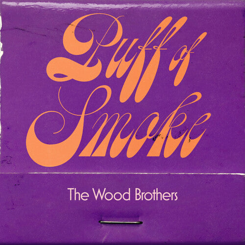The Wood Brothers: Puff Of Smoke - CD