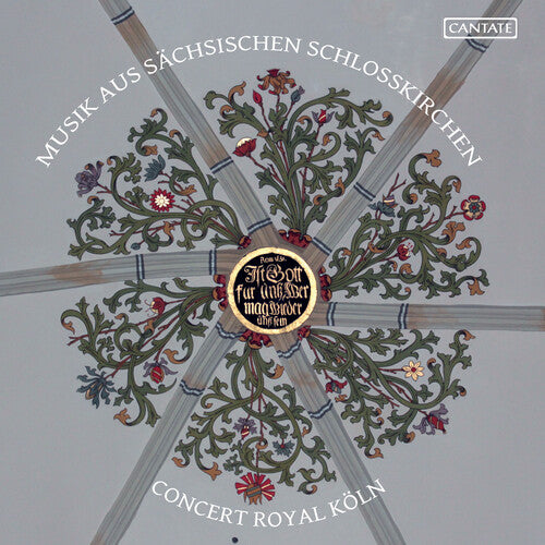 Concert Royal Koln: Music from Saxon Castle Churches - CD