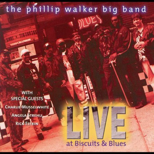Phillip Walker Band: Live at Biscuits & Blues - CD