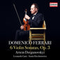 Artem Dzeganovskyi: Domenico Ferrari: 6 Sonatas, Op. 3 - CD