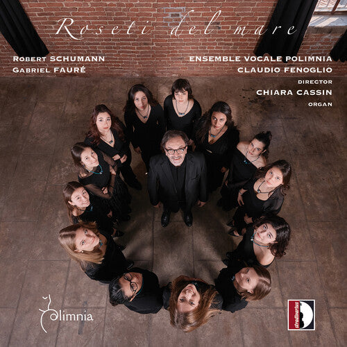 Ensemble Vocale Polimnia: R. Schumann & Faure: Roseti del mare - CD