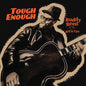 Buddy Reed & Th' Rip it Ups: Tough Enough - CD