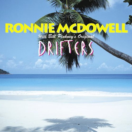 Ronnie McDowell: Ronnie McDowell With Bill Pinkey's Original Drifters - CD