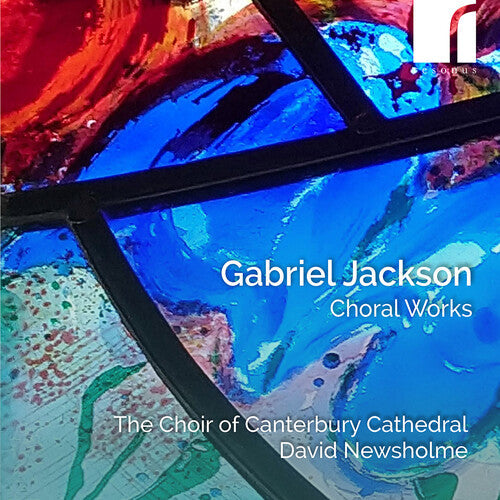 The Choir of Canterbury Cathedral: Gabriel Jackson: Choral Works - CD