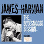 James Harman: The Bluesmoose Session - CD