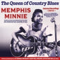 Memphis Minnie: The Queen Of Country Blues: Selected Recordings 1929-53 - CD