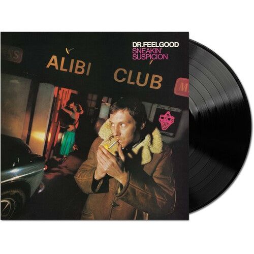 Dr. Feelgood - Sneakin' Suspicion - VINYL