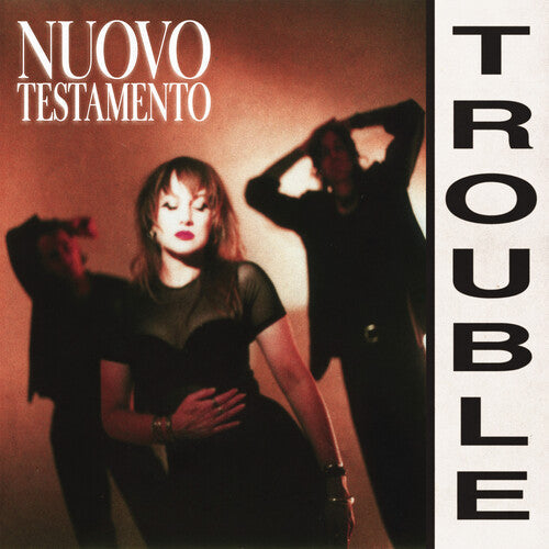 Nuovo Testamento: Trouble - CD