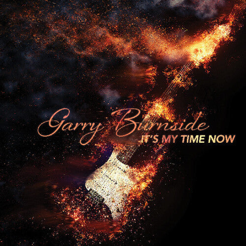 Garry Burnside: It's My Time Now - VINYL