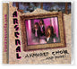 Arsenal: Armored Choir...And More! - CD