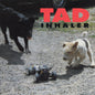 Tad: Inhaler - CD
