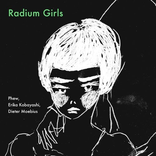 Kobayashi, Erika / Moebius, Dieter / Phew: Radium Girls - CD