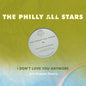 Philly All Stars: I Don't Love You Anymore (Eric Kupper Remix) - CD