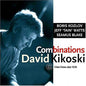 David Kikoski: Combinations - CD