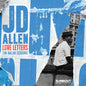 JD Allen: Love Letters (The Ballad Sessions) - CD