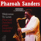 Pharoah Sanders & the London Symphony Orchestra: Welcome To Love - VINYL